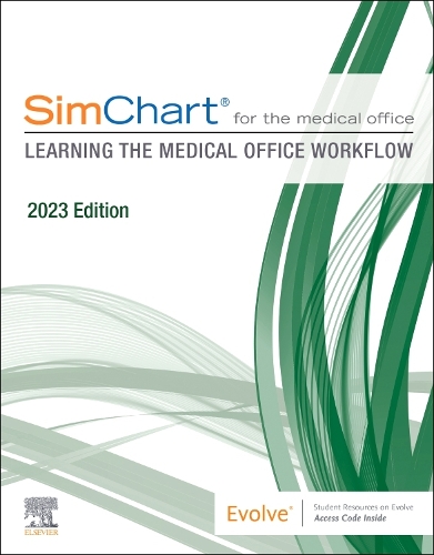 [object Object] «SimChart for the Medical Office: Learning the Medical Office Workflow - 2023 Edition», автор Elsevier Inc - фото №1