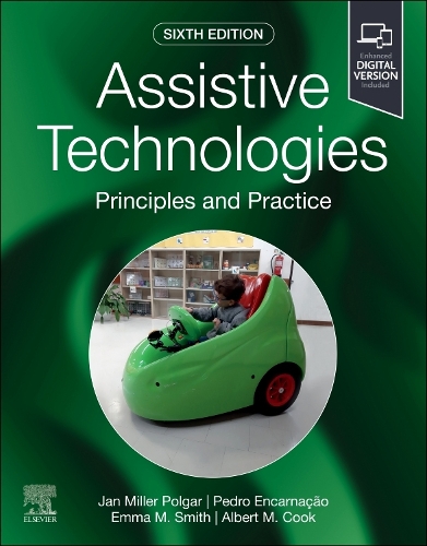 Бумажная книга «Assistive Technologies: Principles and Practice», авторов Альберт М. Кук, Эмма Смит, Дженис Миллер Полгар, Педро Энкарнасао - фото №1