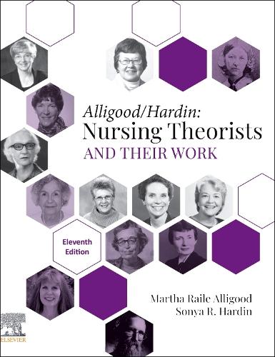 Бумажная книга «Nursing Theorists and Their Work», авторов Марта Рейл Аллигуд, Соня Р. Хардин - фото №1