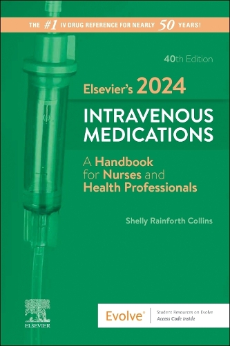 Бумажная книга «Elsevier's 2024 Intravenous Medications: A Handbook for Nurses and Health Professionals», автор Шелли Рейнфорт Коллинз - фото №1