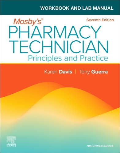 Бумажная книга «Workbook and Lab Manual for Mosby's Pharmacy Technician: Principles and Practice», авторов Энтони Гуэрра, Карен Дэвис - фото №1