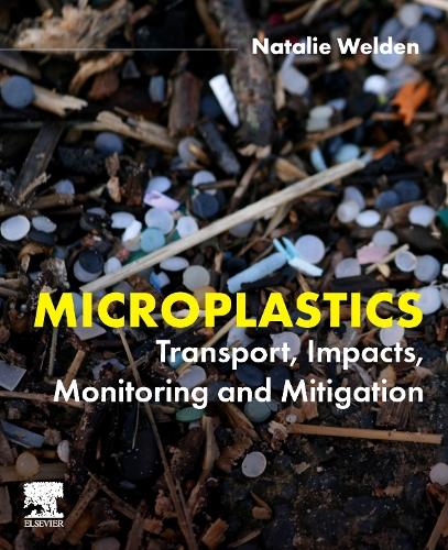 Бумажная книга «Microplastics: Transport, Impacts, Monitoring and Mitigation», автор Натали Уэлден - фото №1