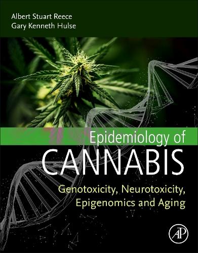 Бумажная книга «Epidemiology of Cannabis: Genotoxicity, Neurotoxicity, Epigenomics and Aging», авторов Альберт Стюарт Рис, Гэри Кеннет Халс - фото №1