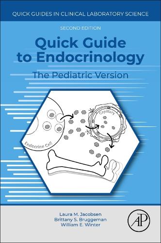 Бумажная книга «Quick Guide to Endocrinology: The Pediatric Version», авторов Бриттани Брюггеман, Лора Мишель Якобсен, Уильям Винтер Е - фото №1