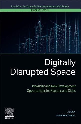 Паперова книга «Digitally Disrupted Space: Proximity and New Development Opportunities for Regions and Cities», автор Анастасія Панорі - фото №1