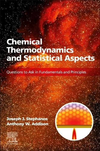 Паперова книга «Chemical Thermodynamics and Statistical Aspects: Questions to Ask in Fundamentals and Principles», авторів Ентоні В. Еддісон, Джозеф Й. Стефанос - фото №1