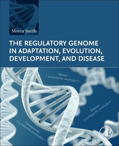 Паперова книга «The Regulatory Genome in Adaptation, Evolution, Development, and Disease», автор Мойра Сміт - фото №1
