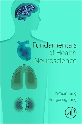 Паперова книга «Fundamentals of Health Neuroscience», авторів Ронгсіанг Танг, І-Юань Тан - фото №1