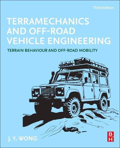 Бумажная книга «Terramechanics and Off-Road Vehicle Engineering: Terrain Behaviour and Off-Road Mobility», автор Дж. Й. Вонг - фото №1