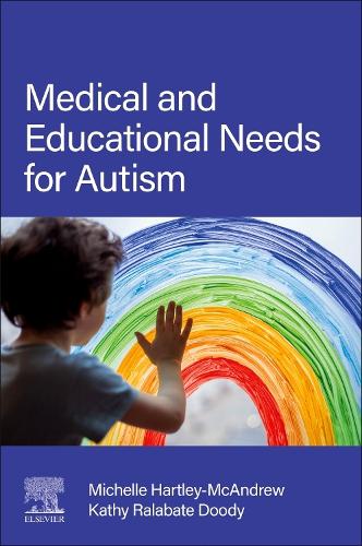 Бумажная книга «Medical and Educational Needs for Autism», авторов Кэти Ралабате Дуди, Мишель Хартли-МакЭндрю - фото №1