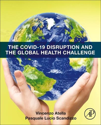 Бумажная книга «The COVID-19 Disruption and the Global Health Challenge», авторов Паскуаль Лючио Скандиццо, Винченцо Ателла - фото №1