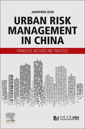 Паперова книга «Urban Risk Management in China: Principles, Methods and Practices», автор Цзяньпін Сунь - фото №1