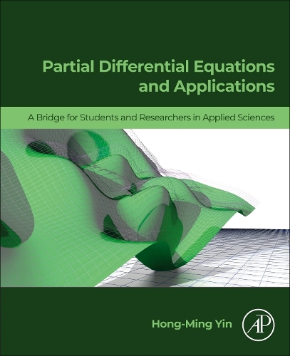 Паперова книга «Partial Differential Equations and Applications: A Bridge for Students and Researchers in Applied Sciences», автор Хонг -Мінг Інь - фото №1