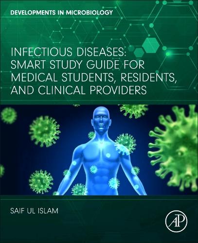 Бумажная книга «Infectious Diseases: Smart Study Guide for Medical Students, Residents, and Clinical Providers», автор Саиф уль Ислам - фото №1