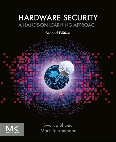 Паперова книга «Hardware Security: A Hands-on Learning Approach», авторів Марк Тераніпур, Сваруп Бхунія - фото №1
