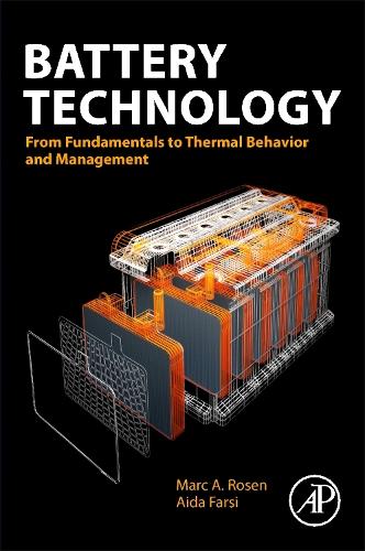 Бумажная книга «Battery Technology: From Fundamentals to Thermal Behavior and Management», авторов Аида Фарси, Марк А. Розен - фото №1