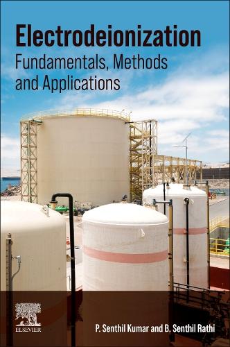 Паперова книга «Electrodeionization: Fundamentals, Methods and Applications», авторів Б. Сентхіл Ратхі, П. Сентхіл Кумар - фото №1