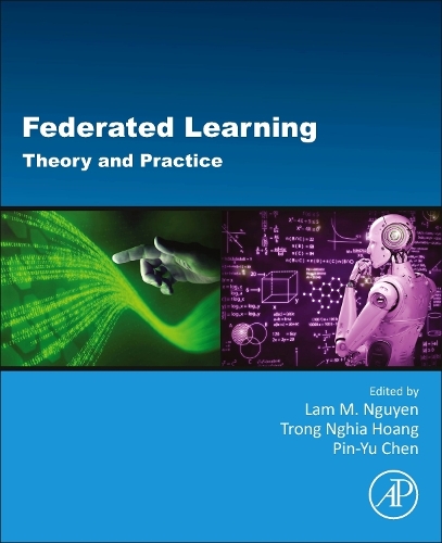 Паперова книга «Federated Learning: Theory and Practice» - фото №1