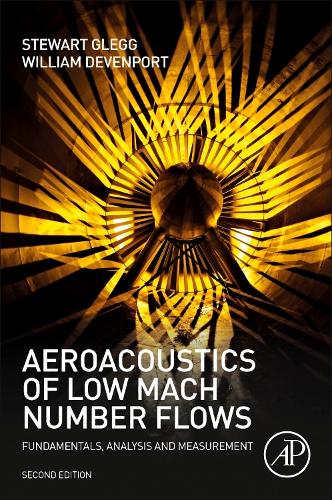 Паперова книга «Aeroacoustics of Low Mach Number Flows: Fundamentals, Analysis and Measurement», авторів Стюарт Глегг, Вільям Девенпорт - фото №1
