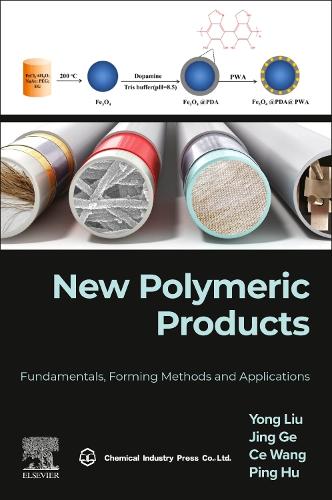 Паперова книга «New Polymeric Products: Fundamentals, Forming Methods and Applications», авторів Се Ванг, Цзін Ге, Пінг Ху, Йонг Лю - фото №1