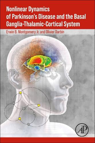 Паперова книга «Nonlinear Dynamics of Parkinson’s Disease and the Basal Ganglia-Thalamic-Cortical System», авторів Ервін Б. Монтгомері-молодший, Олів'є Дарбін - фото №1