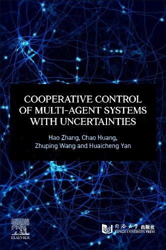 Бумажная книга «Cooperative Control of Multi-Agent Systems with Uncertainties», авторов Чао Хуан, Хао Чжан - фото №1