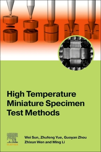 [object Object] «High Temperature Miniature Specimen Test Methods», авторов Гуоянь Чжоу, Минг Ли, Вэй Сунь, Чжисюнь Вэнь, Чжуфэн Юэ - фото №1