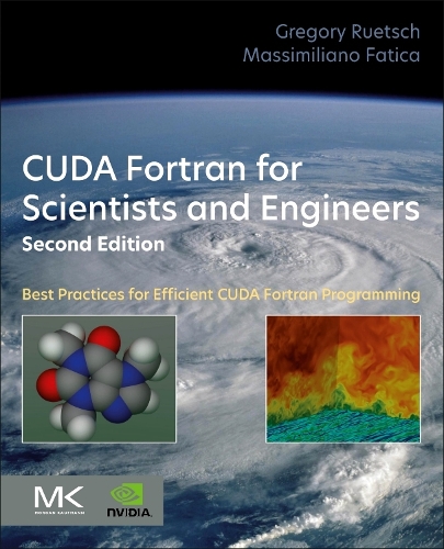 [object Object] «CUDA Fortran for Scientists and Engineers: Best Practices for Efficient CUDA Fortran Programming», авторов Грегори Ретш, Массимилиано Фатика - фото №1
