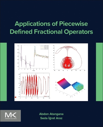 [object Object] «Applications of Piecewise Defined Fractional Operators», авторів Абдон Атангана, Седа Ігрет Араз - фото №1