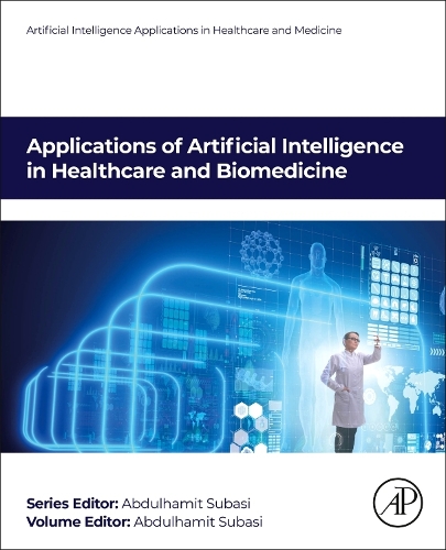 Паперова книга «Applications of Artificial Intelligence in Healthcare and Biomedicine», автор Абдулхаміт Субасі - фото №1