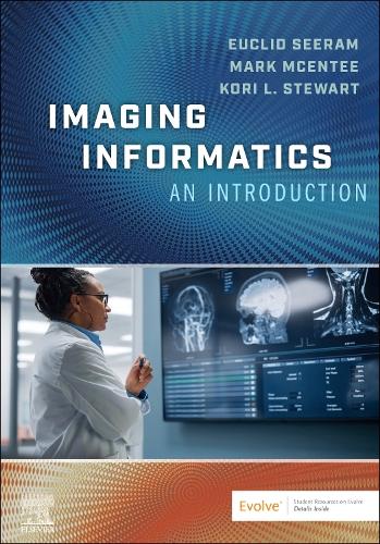 Бумажная книга «Imaging Informatics: An Introduction», авторов Эвклид Сирам, Кори Л. Стюарт - фото №1