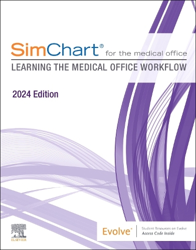 Бумажная книга «SimChart for the Medical Office (2024): Learning the Medical Office Workflow - 2024 Edition», автор Elsevier - фото №1