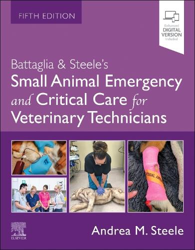 Бумажная книга «Battaglia & Steele's Small Animal Emergency and Critical Care for Veterinary Technicians», автор Андреа М. Стил - фото №1