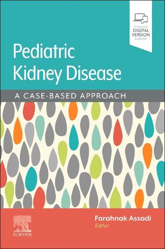 Бумажная книга «Assadi/Pediatric Kidney Disease: A Case-Based Approach», автор Фарахнак Ассади - фото №1