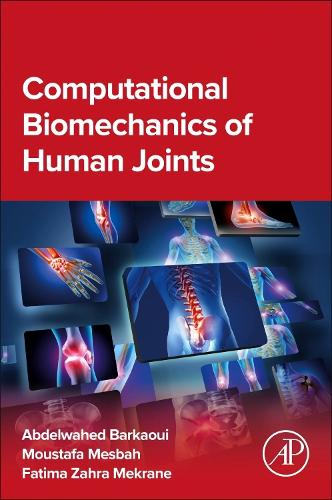Бумажная книга «Computational Biomechanics of Human Joints», автор Абдельвахед Баркауи - фото №1