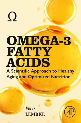 Бумажная книга «Omega-3 Fatty Acids: A Scientific Approach to Healthy Aging and Optimized Nutrition», автор Петер Лембке - фото №1