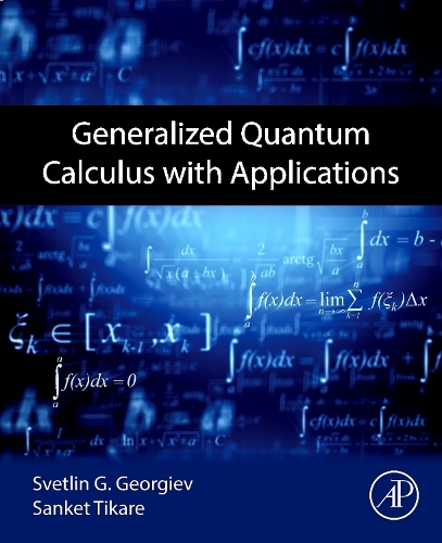 [object Object] «Generalized Quantum Calculus with Applications», автор Свєтлін Г. Георгієв - фото №1