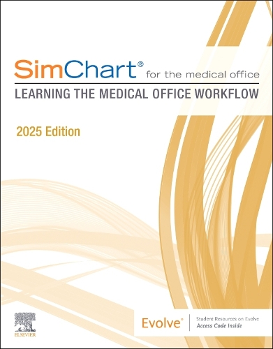 [object Object] «SimChart for the Medical Office: Learning the Medical Office Workflow - 2025 Edition», автор Elsevier Inc - фото №1