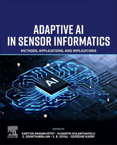Бумажная книга «Adaptive AI in Sensor Informatics: Methods, Applications, and Implications» - фото №1