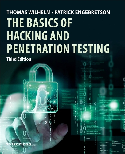 Паперова книга «The Basics of Hacking and Penetration Testing», авторів Патрік Енгебретсон, Томас Вільгельм - фото №1