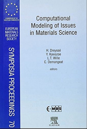 Бумажная книга «Computational Modeling of Issues in Materials Science», авторов К. Деманжа, Х. Дрейссе, Л.Т. Вилле, Й. Кавазое - фото №1