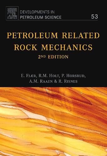 Паперова книга «Petroleum Related Rock Mechanics», авторів Арне Маріус Рааен, Ерлінг Ф'єр, Пер Хорсруд, Руна Мартін Холт - фото №1