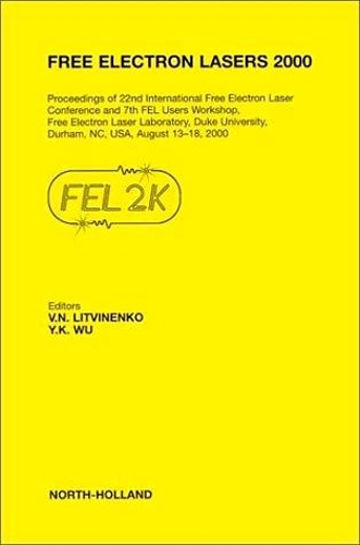 Бумажная книга «Free Electron Lasers 2000», авторов В.Н. Литвиненко, Ю.К. Ву - фото №1
