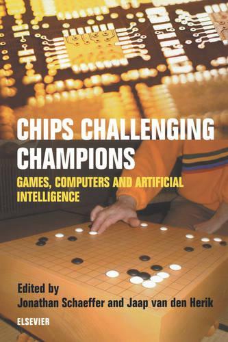 [object Object] «Chips Challenging Champions: Games, Computers and Artificial Intelligence», авторів Х.Дж. ван ден Херік, Дж. Шеффер - фото №1