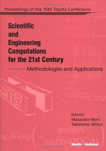 [object Object] «Scientific and Engineering Computations for the 21st Century - Methodologies and Applications: Proceedings of the 15th Toyota Conference», авторов М. Мори, Т. Митсуи - фото №1