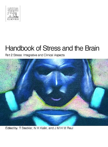 Бумажная книга «Handbook of Stress and the Brain Part 2: Stress: Integrative and Clinical Aspects», авторов Дж.М.Х.М. Реул, Н.Х. Калин, Томас Штеклер - фото №1