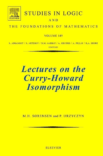 [object Object] «Lectures on the Curry-Howard Isomorphism», авторов Мортен Хейне Сёренсен, Павел Уржичин - фото №1