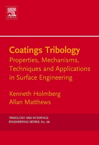 Паперова книга «Coatings Tribology: Properties, Mechanisms, Techniques and Applications in Surface Engineering», авторів Аллан Метьюз, Кеннет Холмберг - фото №1