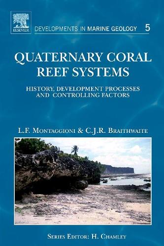 Бумажная книга «Quaternary Coral Reef Systems: History, development processes and controlling factors», авторов Колин Дж. Р. Брейтвейт, Люсьен Ф. Монтаджиони - фото №1