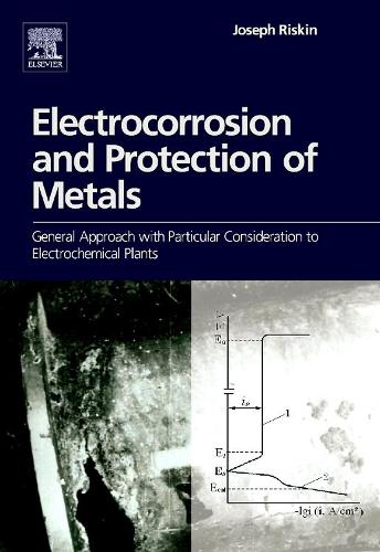 Паперова книга «Electrocorrosion and Protection of Metals: General Approach with Particular Consideration to Electrochemical Plants», автор Джозеф Ріскін - фото №1